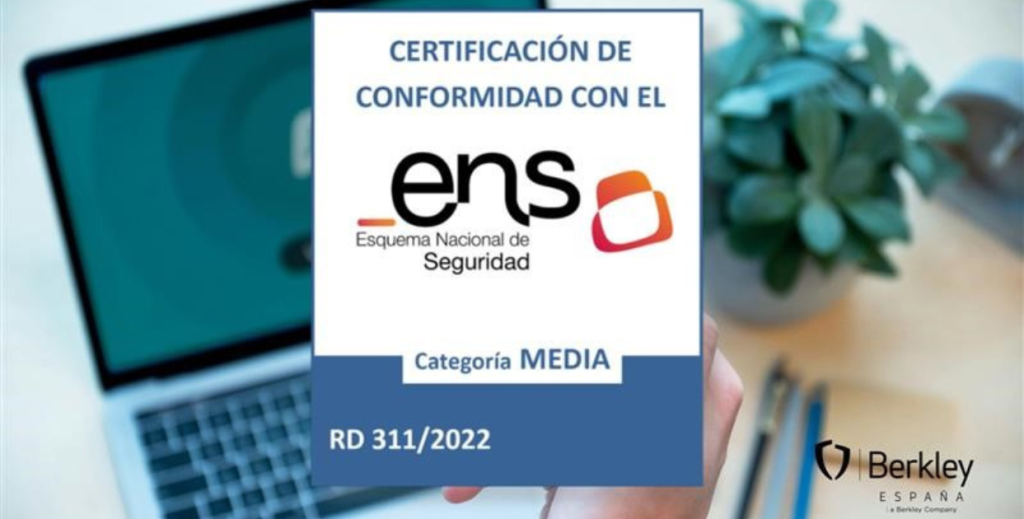 Berkley España obtiene la certificación del Esquema Nacional de Seguridad (ENS)